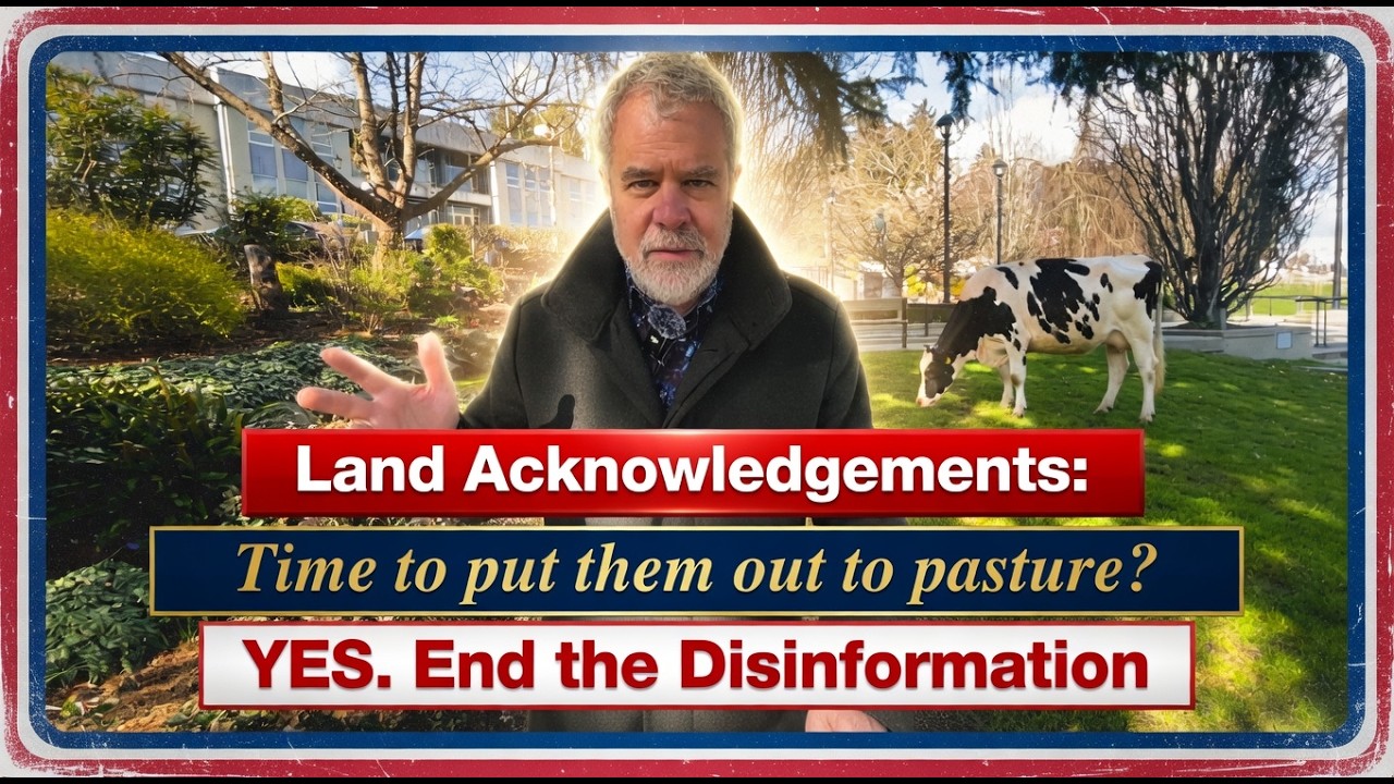 Land Acknowledgements: Time to put them out to pasture? YES. End the Disinformation.