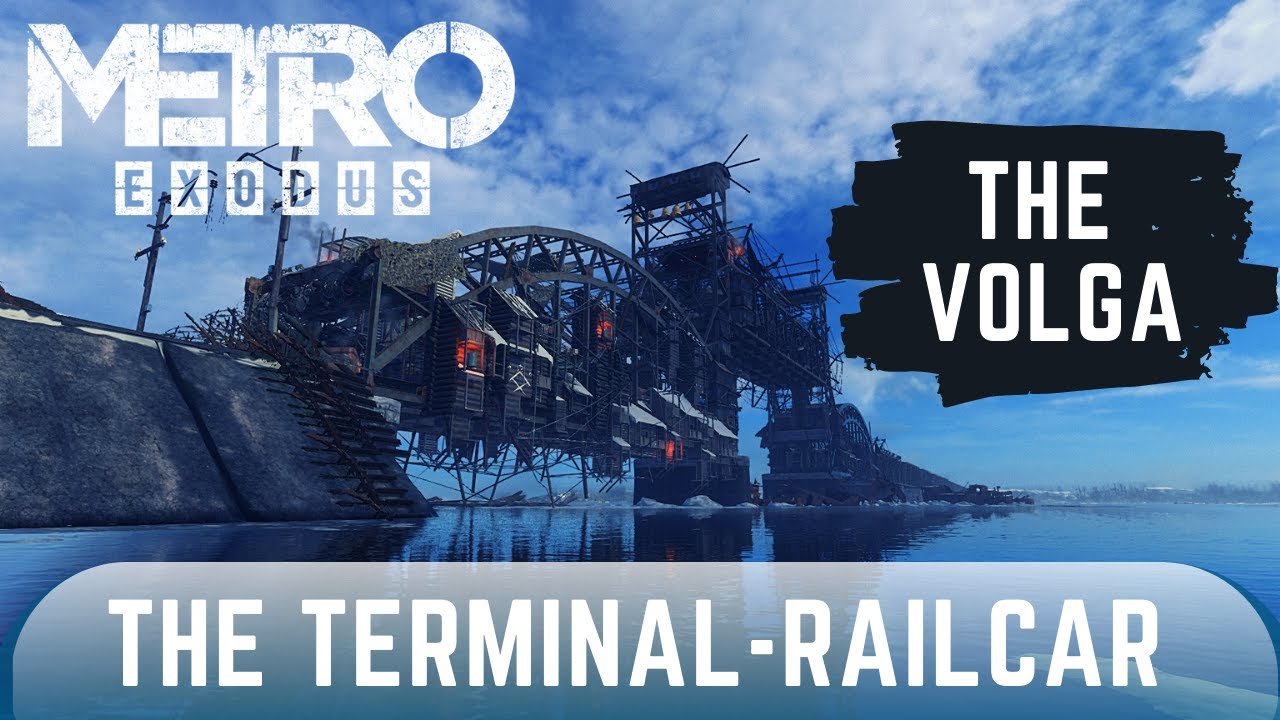 How to get Railcar & Tow Passenger Car | The Terminal & Train Depot | The Volga | Metro Exodus