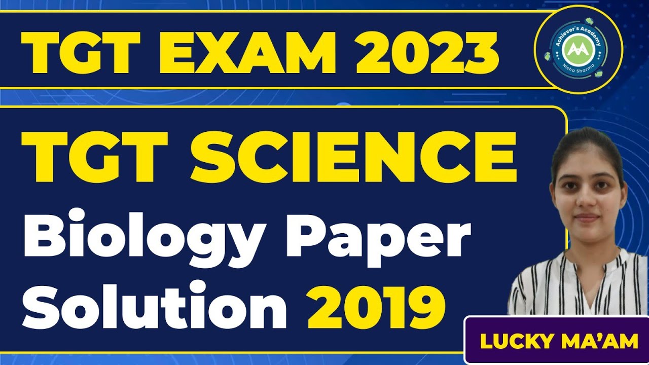 TGT Science Htet Previous Year Paper Discussion 2019 Biology Section By Lucky Mam Achievers Academy