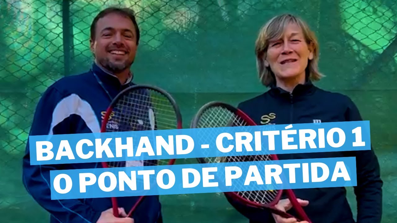 BACKHAND, CRITÉRIO 1 | SUZANA SILVA TÊNIS