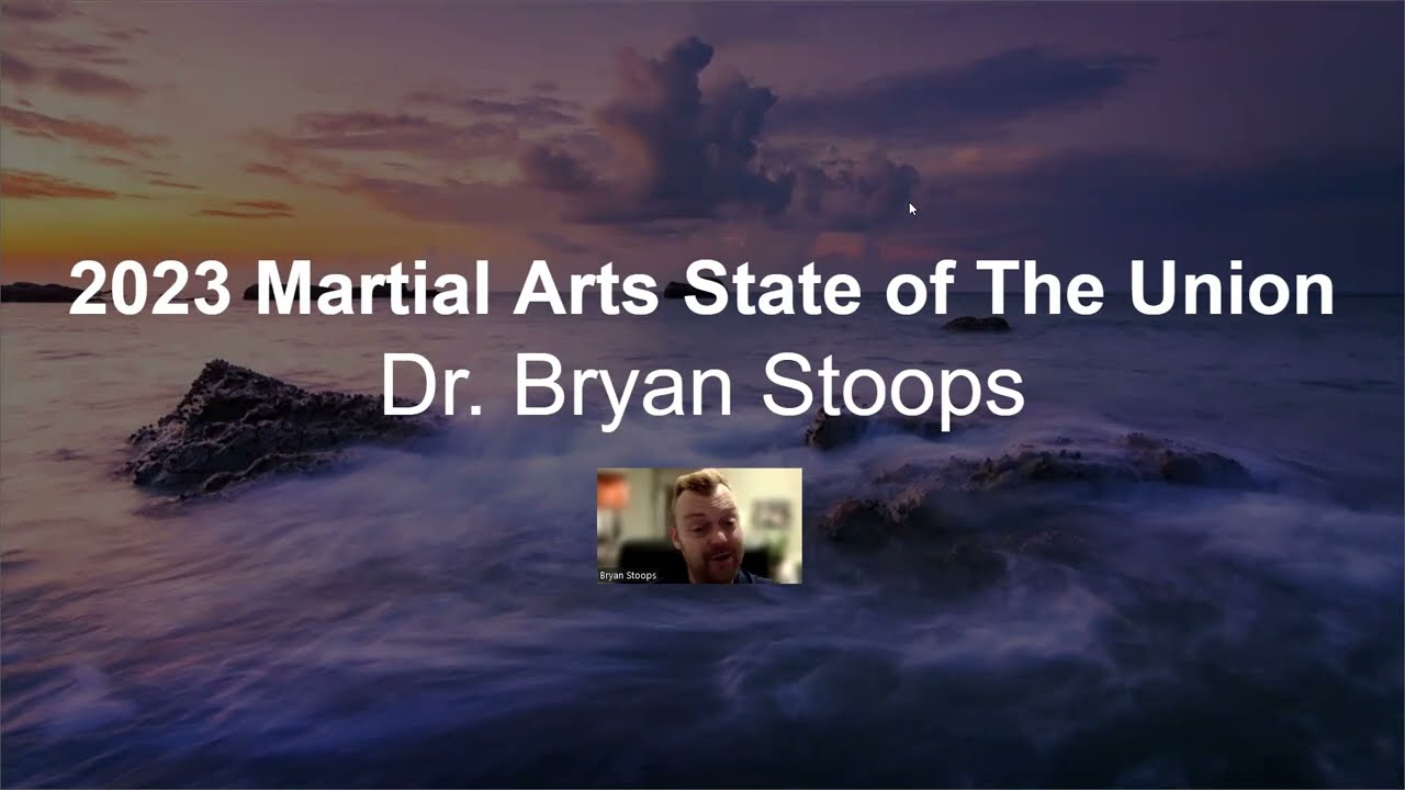 Bryan Stoops 2023 Martial Arts State of The Union