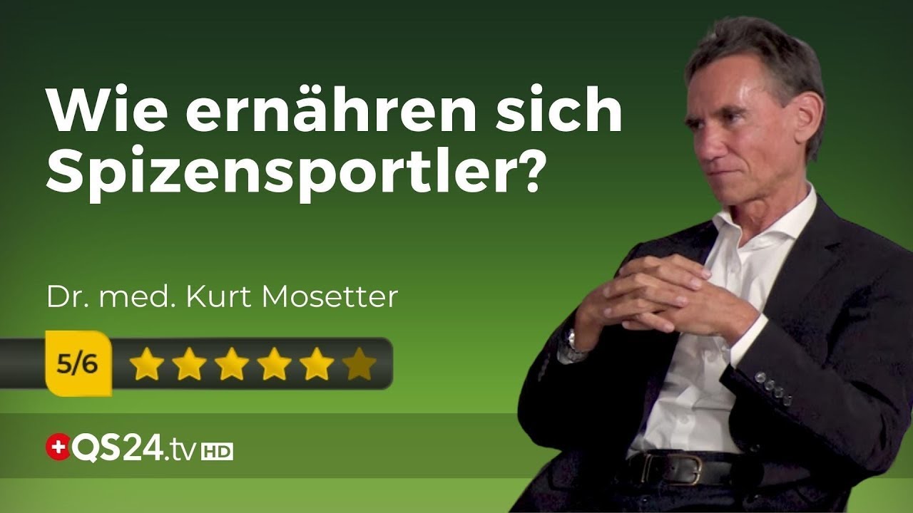 Ernährung mit Weltklasse | Dr. med. Kurt Mosetter | @QS24