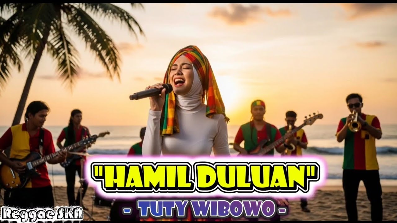 Hamil Duluan - Tuty Wibowo | Cover Versi Reggae SKA