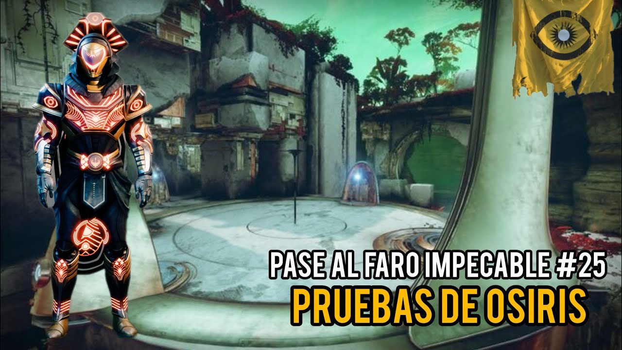 Pruebas de Osiris (Pasaje del Faro Impecable con Cazador #25) - Destiny 2