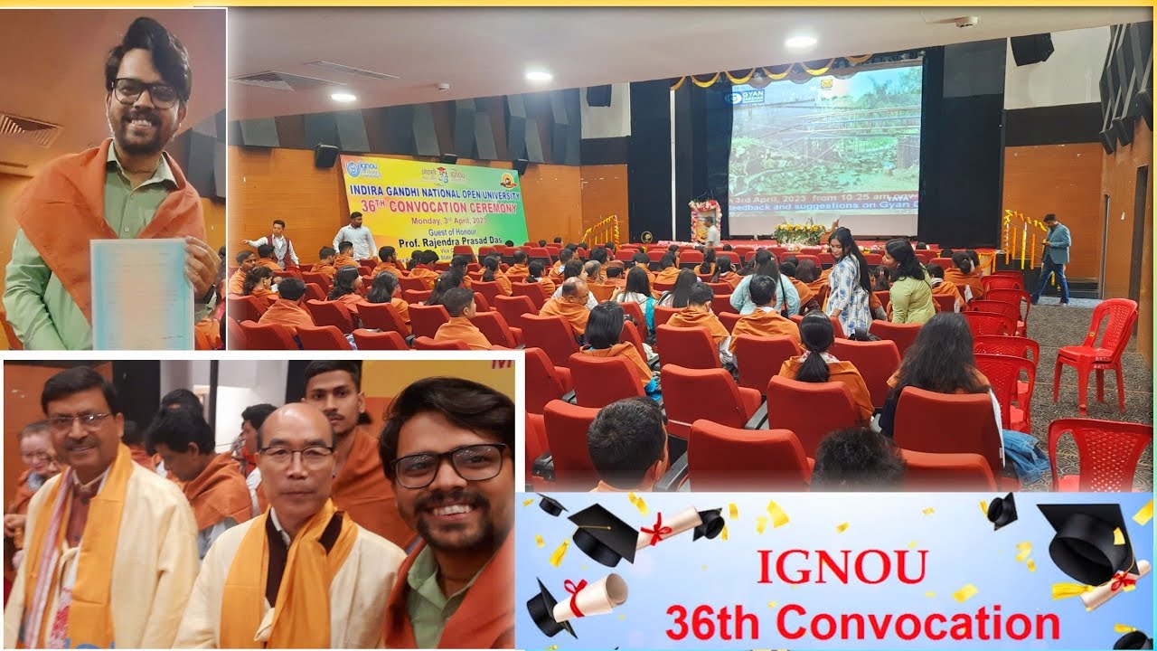 36th Convocation of IGNOU at Guwahati Regional Centre || A Special Day in my life || 03-04-2023