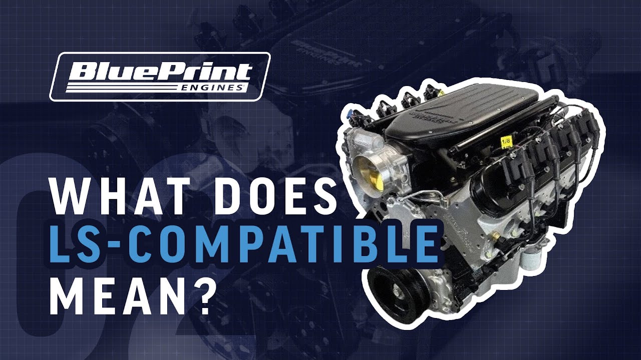 What does LS Compatible Actually Mean?