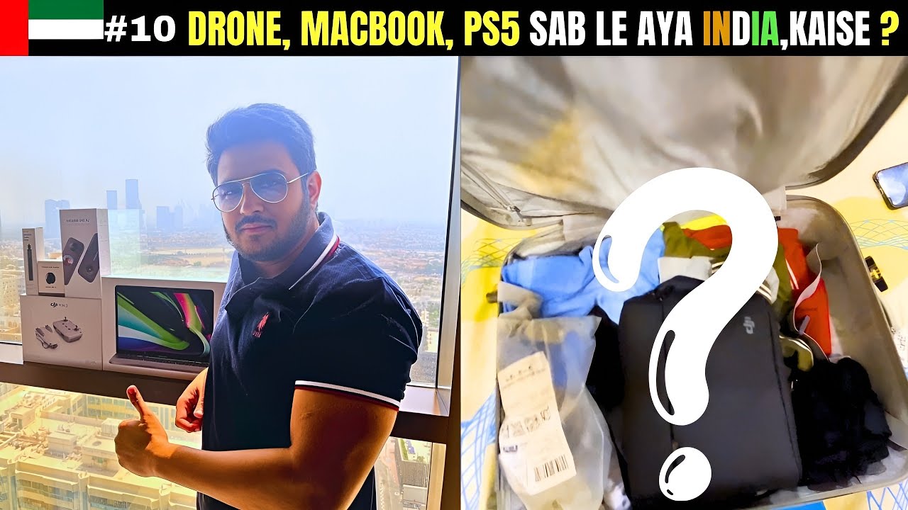 Dubai Se India Lekar Aya DJI DRONE, MacBook, PS5 | Real Trick 😎