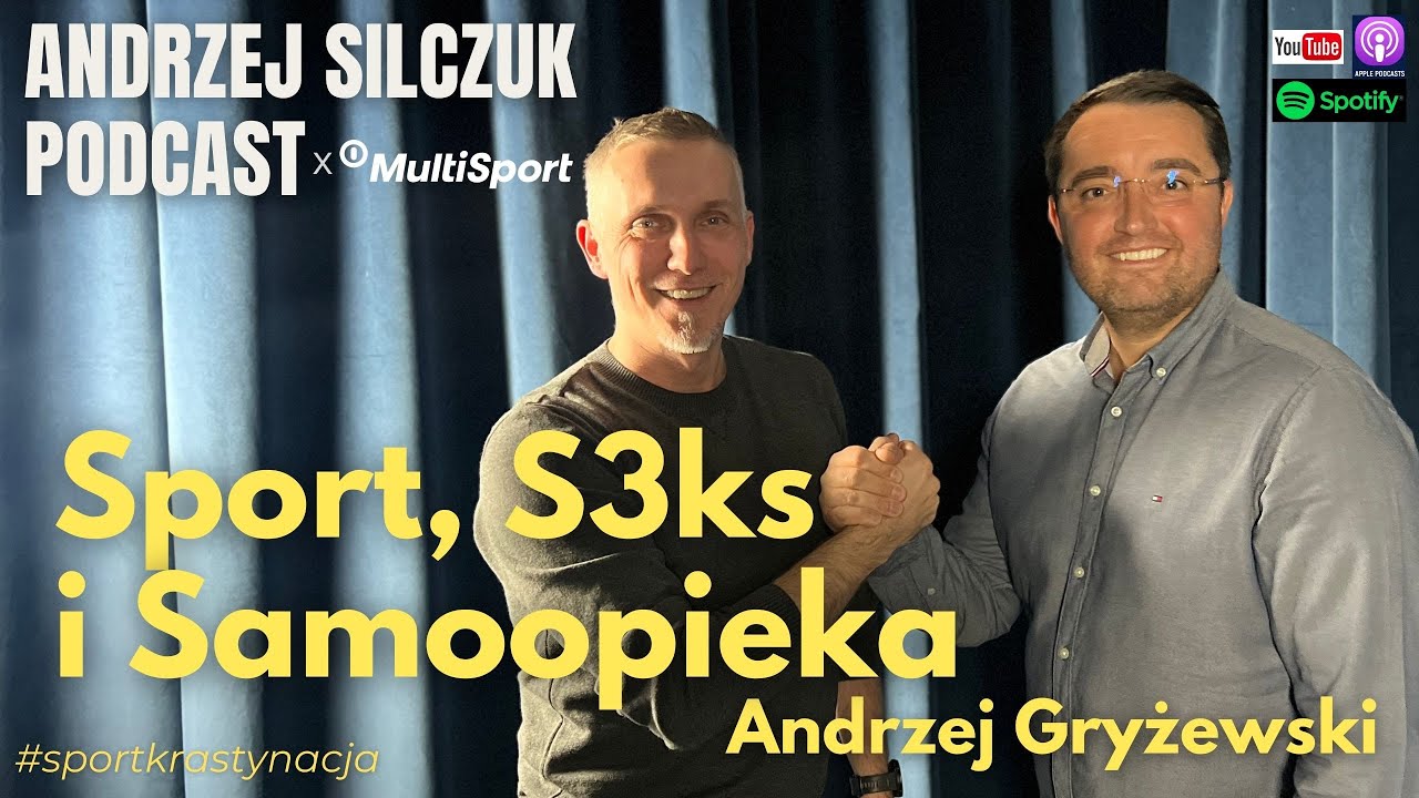 Ruch, Życie Intymne i Samoopieka - Andrzej Gryżewski | Andrzej Silczuk Podcast | 2025 | 043