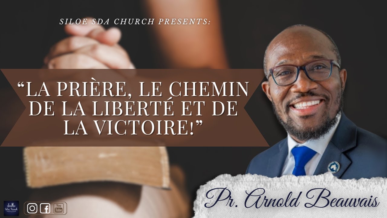 2 Semaines D'évangélisation | Day 4 | Pr. Arnold Beauvais | Siloe SDA Church