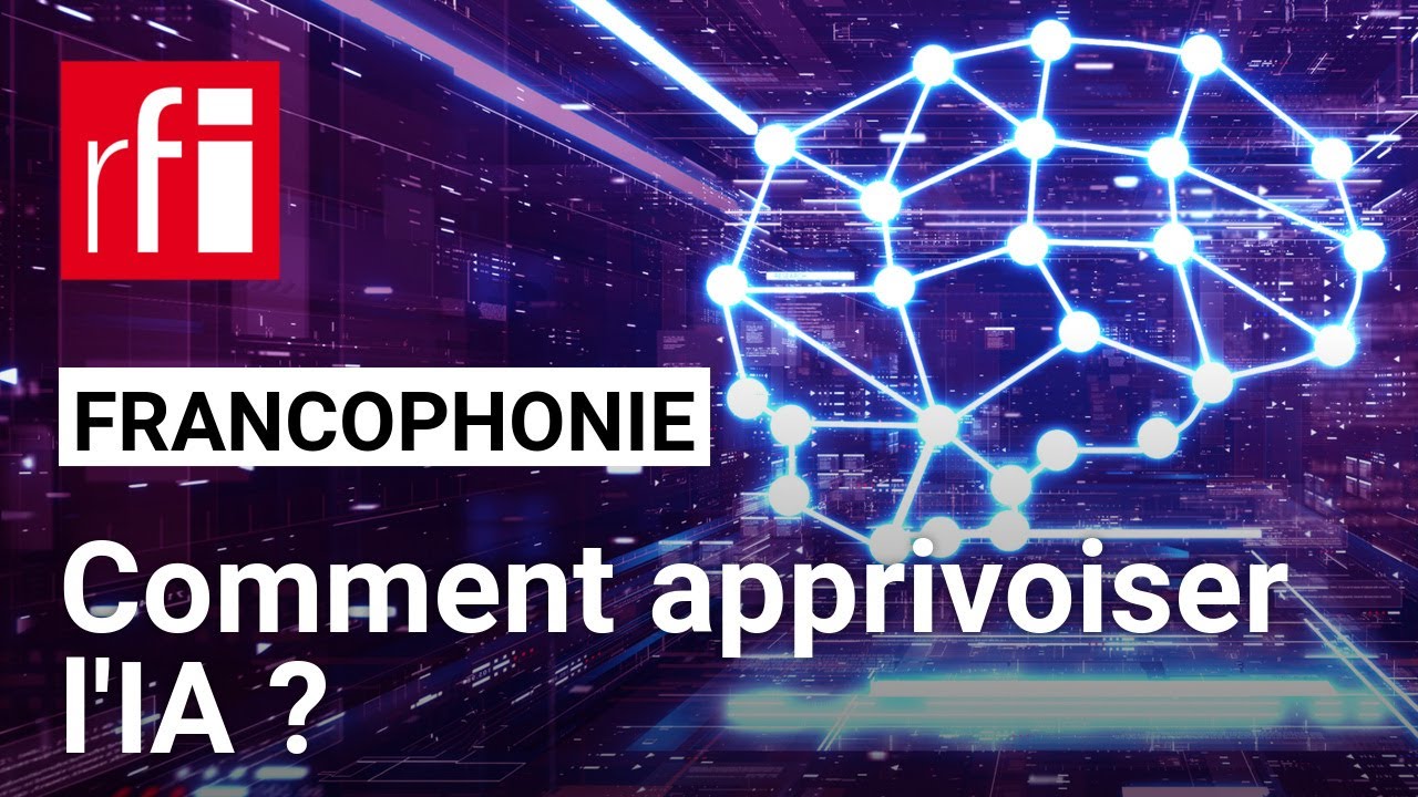 Comment se familiariser avec l’IA ? • RFI