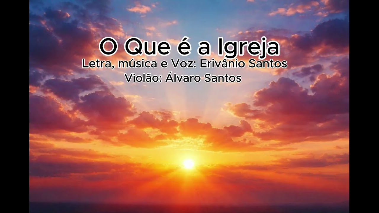 O Que é a Igreja