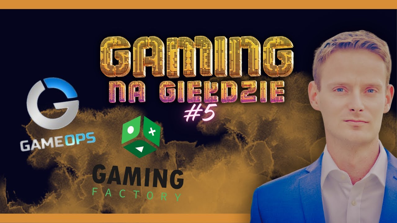 SUGALSKI omawia: GAMING FACTORY i GAMES OPERATORS | GAMING NA GIEŁDZIE #5