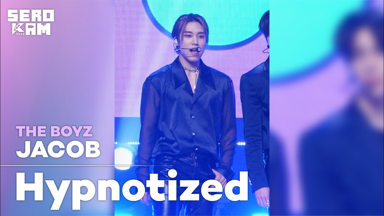 [SERO CAM🎥] JACOB (제이콥) | THE BOYZ (더보이즈) - Hypnotized | KCON 2022 Premiere in Seoul