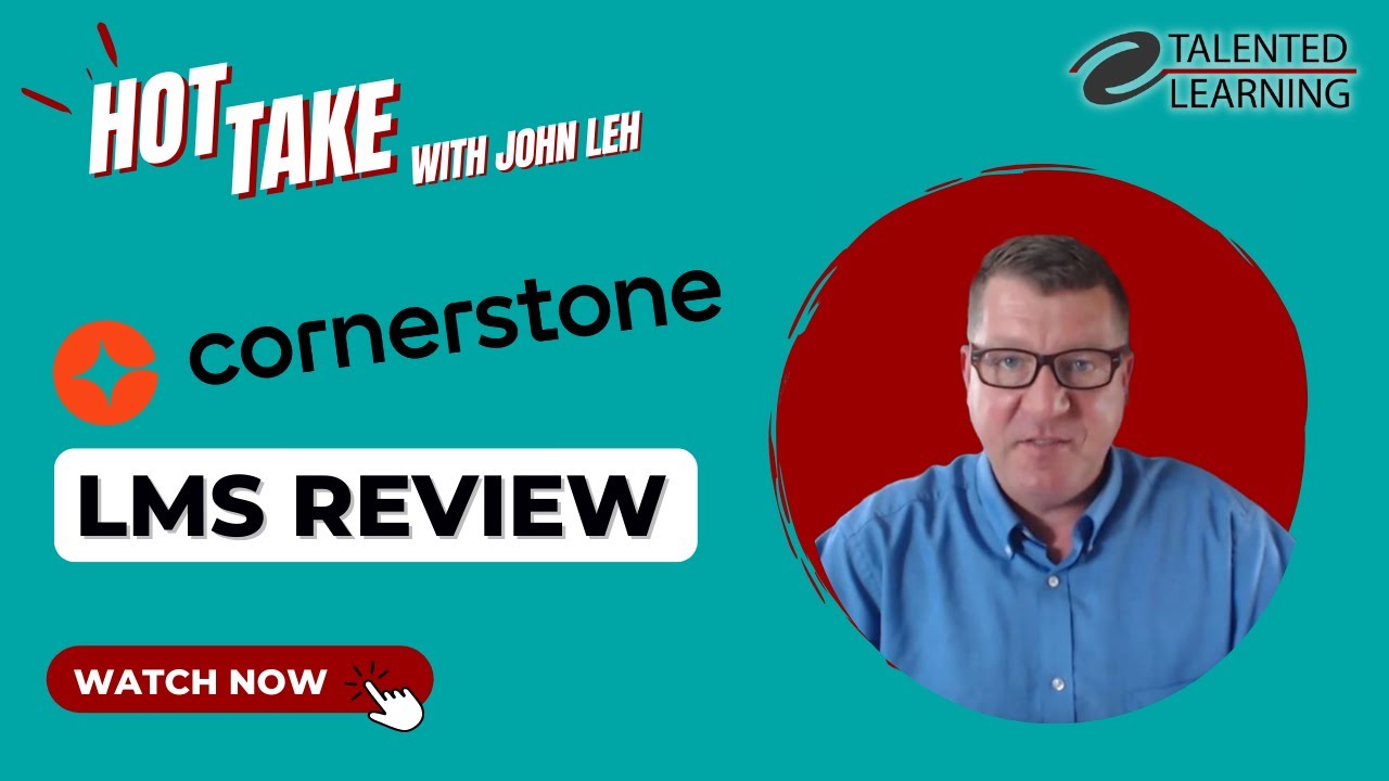 Cornerstone OnDemand LMS Review | Talented Learning | Hot Take with John Leh