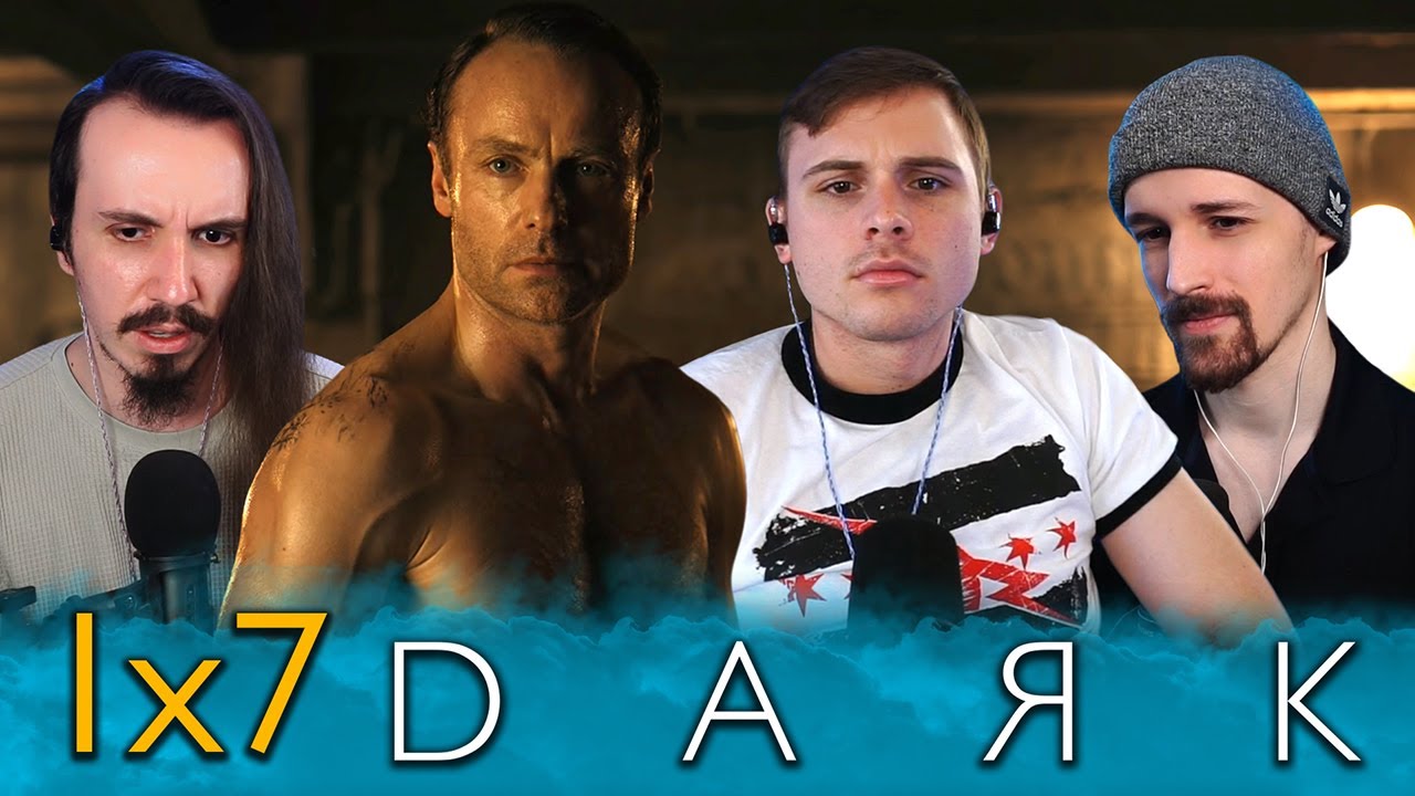 Dark 1x7 Reaction!! 