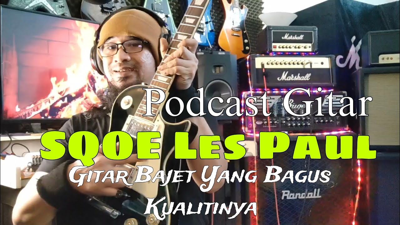SQOE Les Paul - Gitar Bajet Yang Bagus Kualitinya