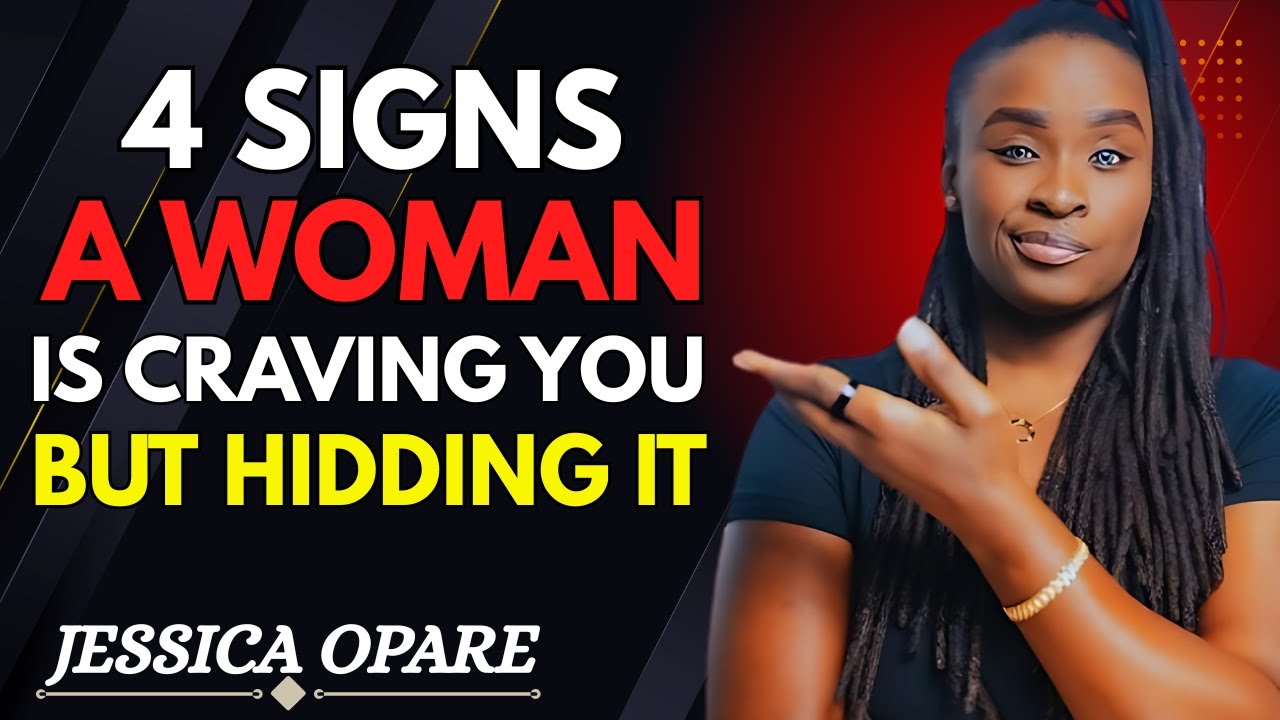 4 SIGNS A WOMAN IS CRAVING YOU BUT HIDING IT  | Jessica Opare Motivational Speech