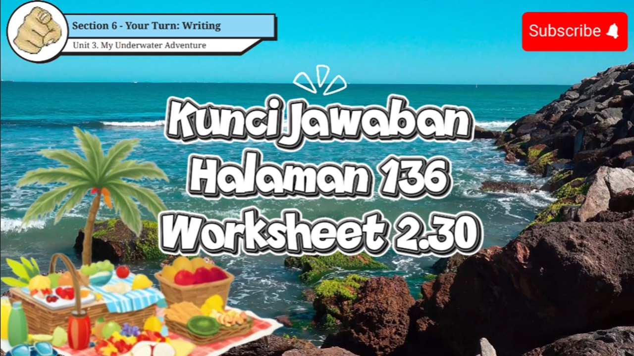 Kunci Jawaban Bahasa Inggris Kelas IX Halaman 136 Worksheet 2.30