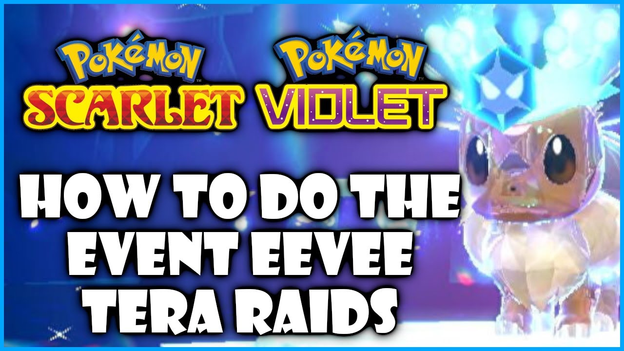 How to do the Event Eevee Tera Raids in Pokemon Scarlet and Violet