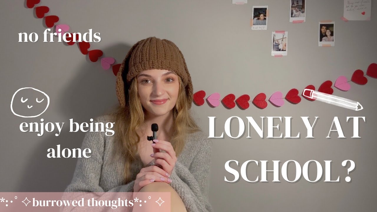 how to be okay with being alone at school: no friends and being comfortable and enjoying it ✿