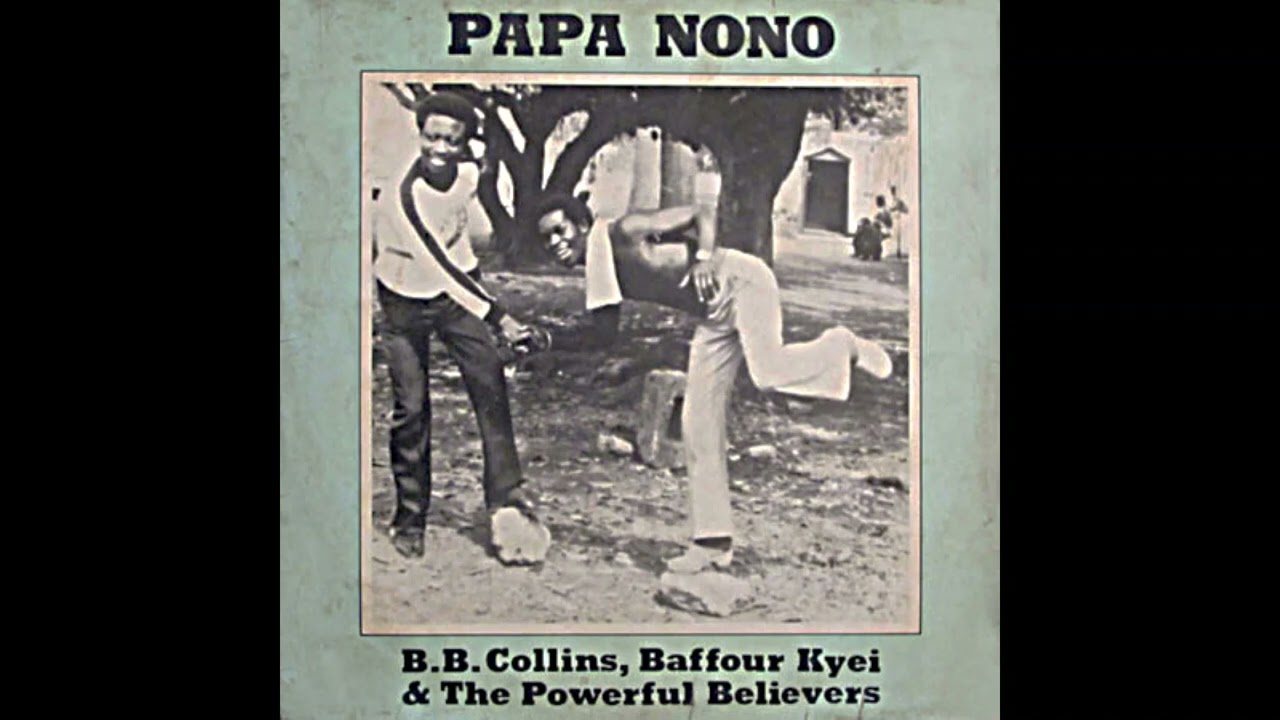 B.B. Collins, Baffour Kyei & The Powerful Believers, 