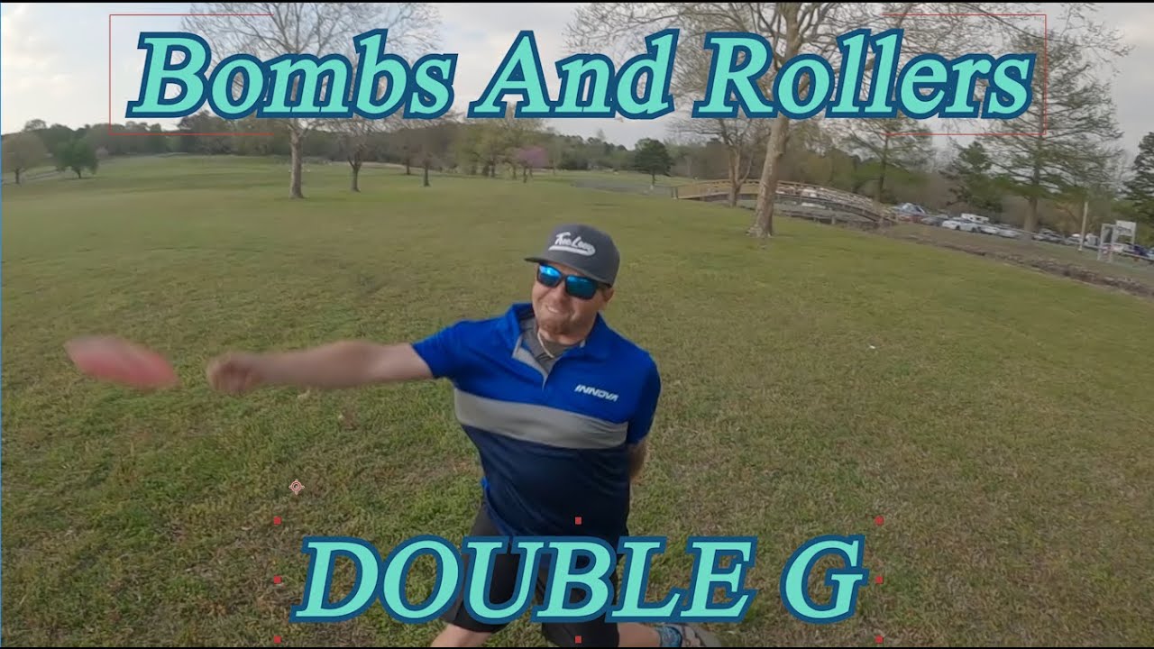 Rollers and Bombs with Double G
