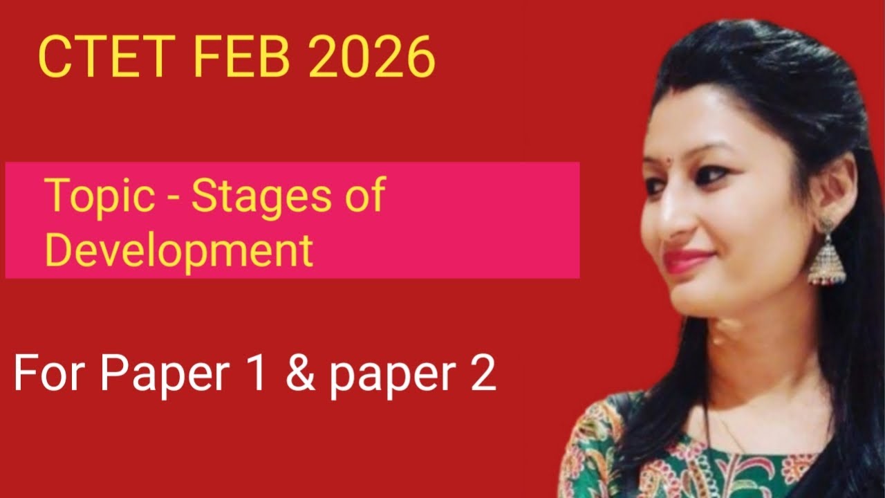 Target CTET FEB 2026/ Stages of Development/ विकास के चरण/  CTET CDP theory class/ CTET बाल विकास/ 