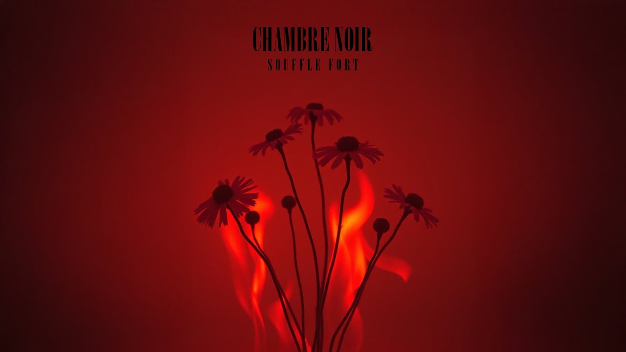 Chambre Noire - Souffle fort [Rock fr 2025]