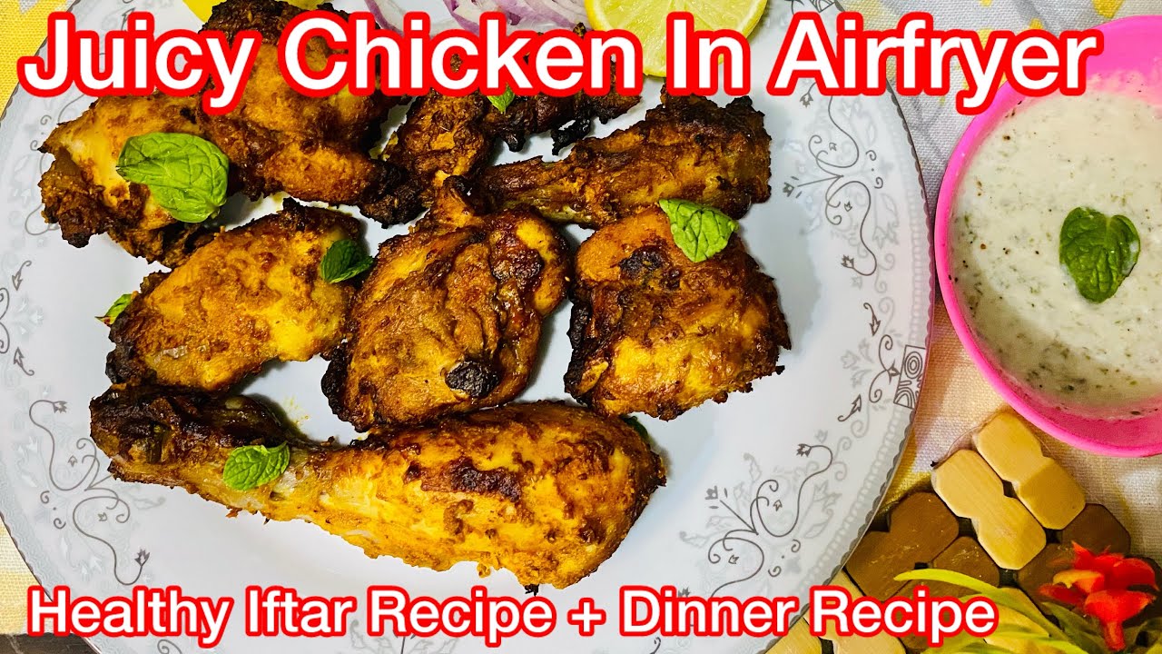 Air Fryer Chicken Recipe Everyone Will Love This Iftar!” How I Cook Chicken In AirFryer 🍗✨