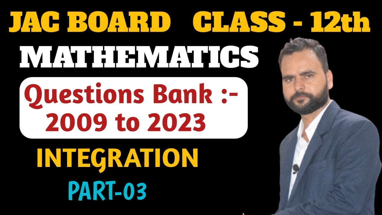 Integration pyq class 12 jac board | Part 2 | class 12 maths question bank solution jac board