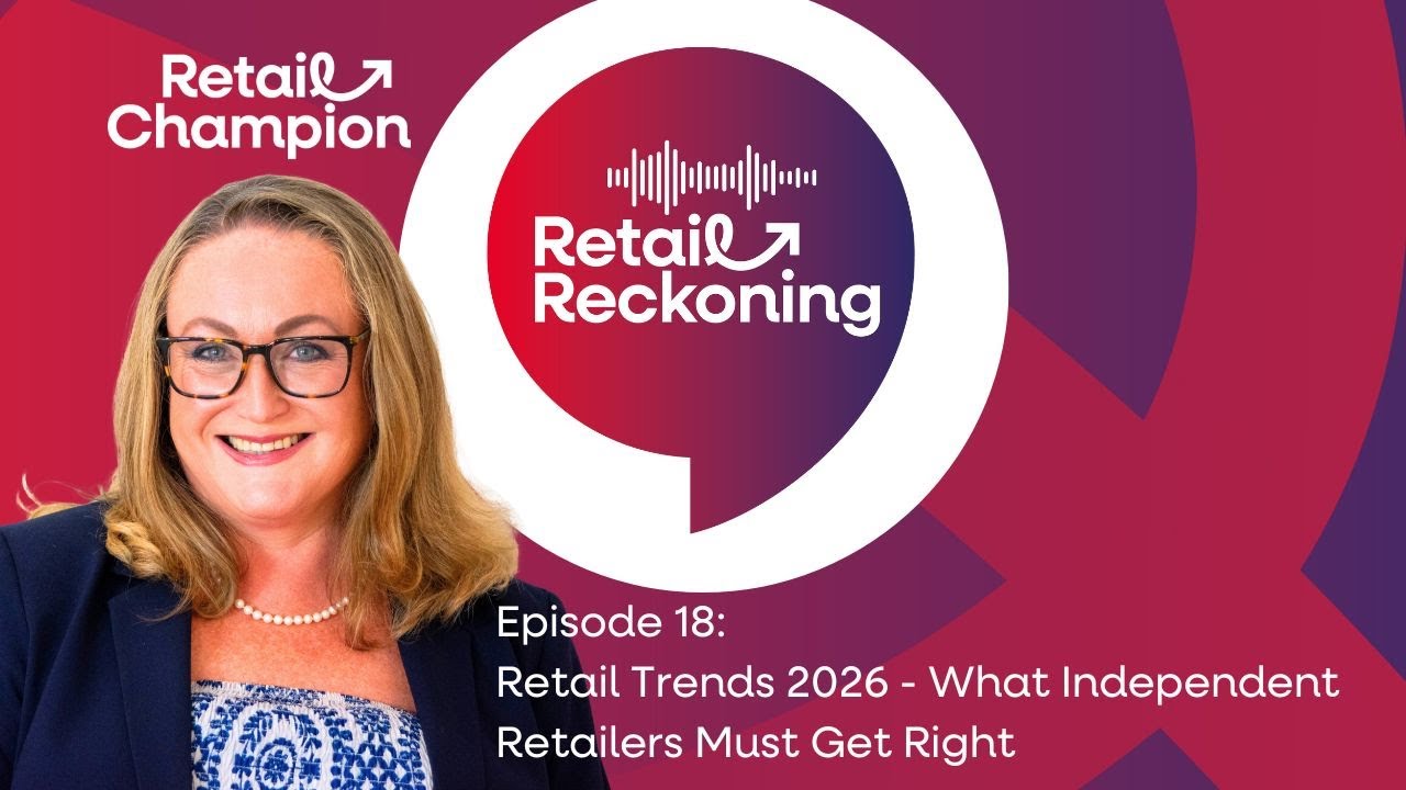 Retail Trends 2026:  What Independent Retailers Must Get Right