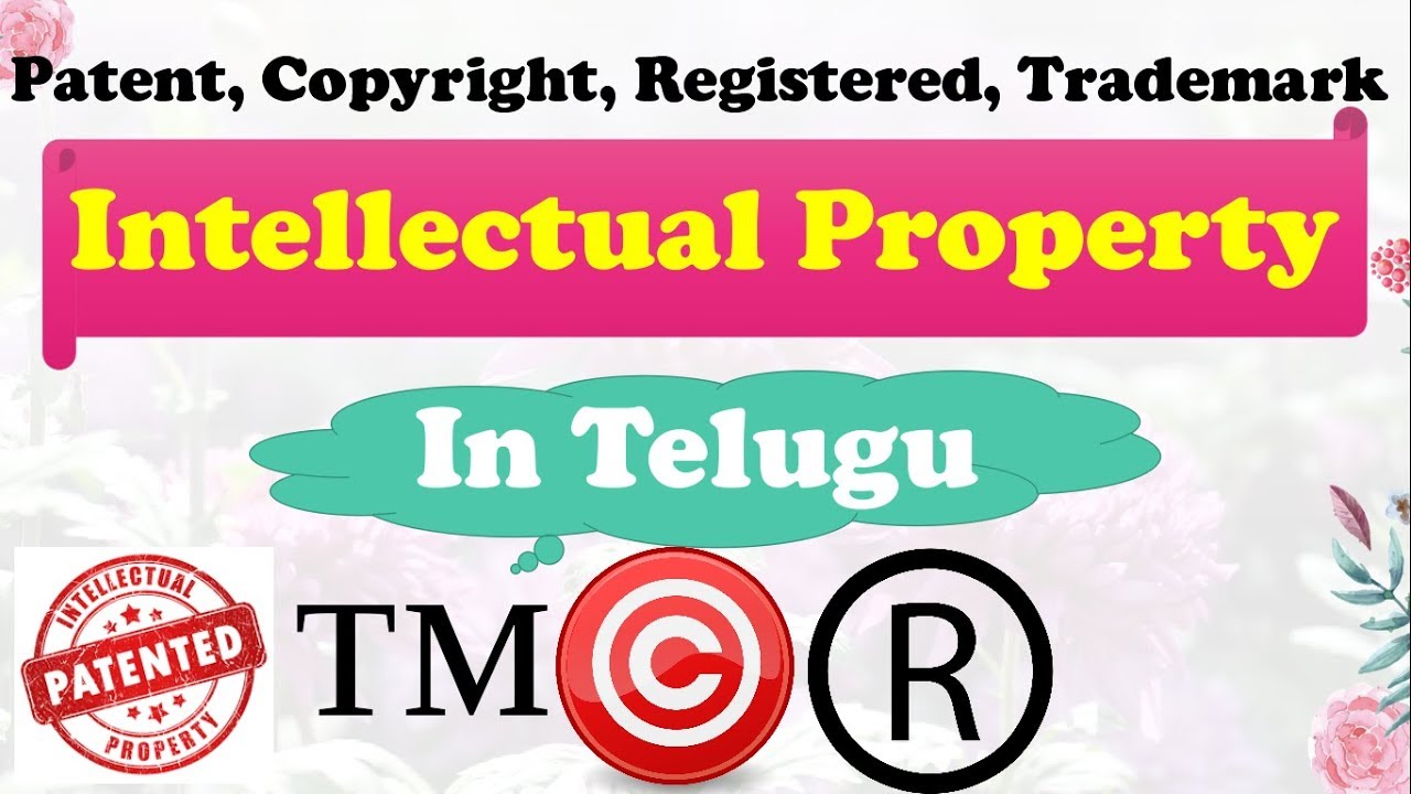 Intellectual Property Rights In Telugu || Patents || Copyright || TradeMark || Registered