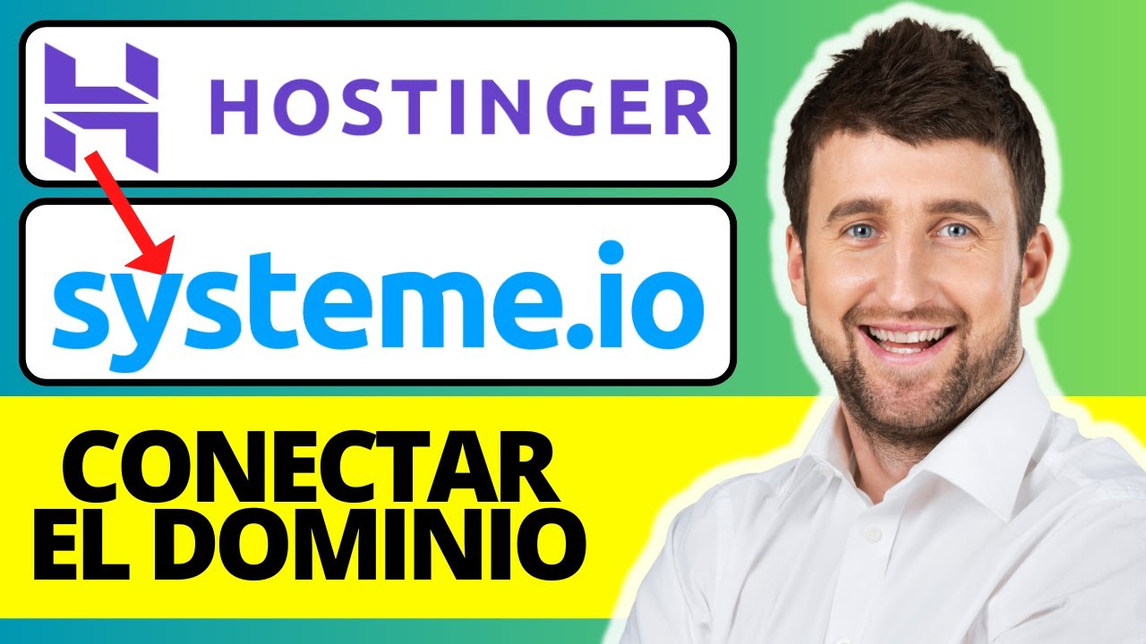 C&oacute;mo Conectar el Dominio de Hostinger a Systeme.io