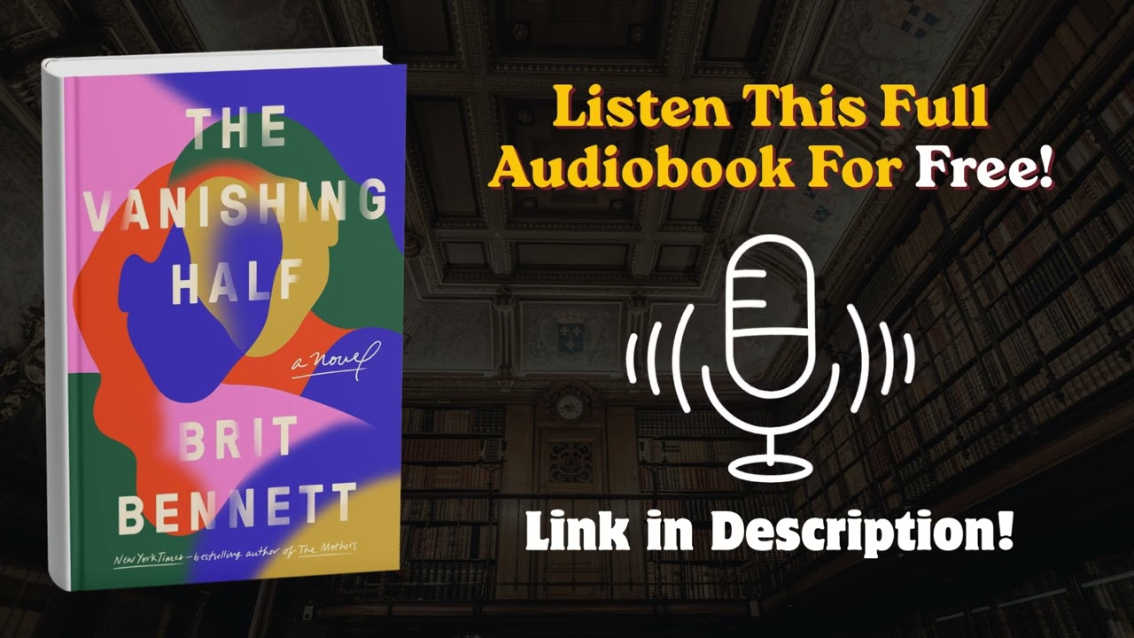 The Vanishing Half Audiobook &ndash; By Brit Bennett