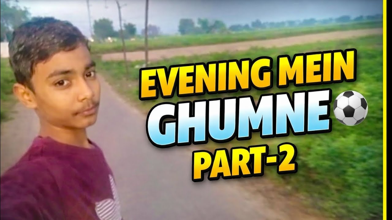 Evening mein ghumne gaye scary place