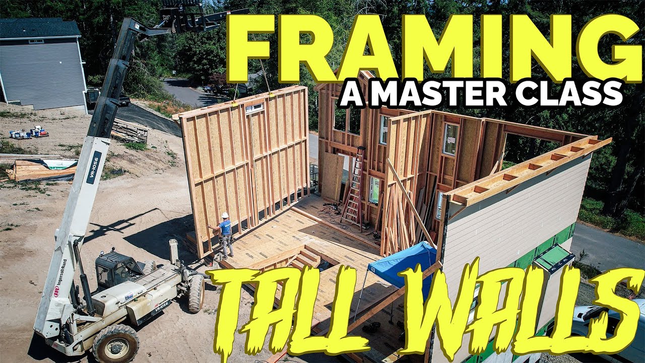 The Ultimate Guide to Framing Tall Walls