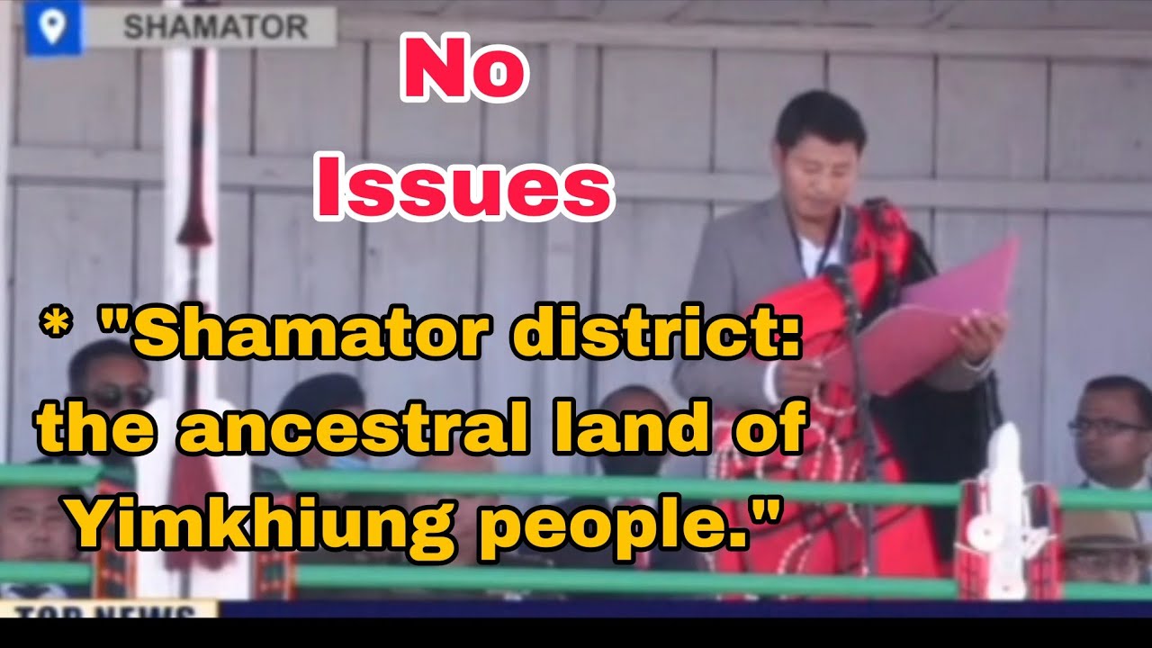 Shamator district: the ancestral land of Yimkhiung people.