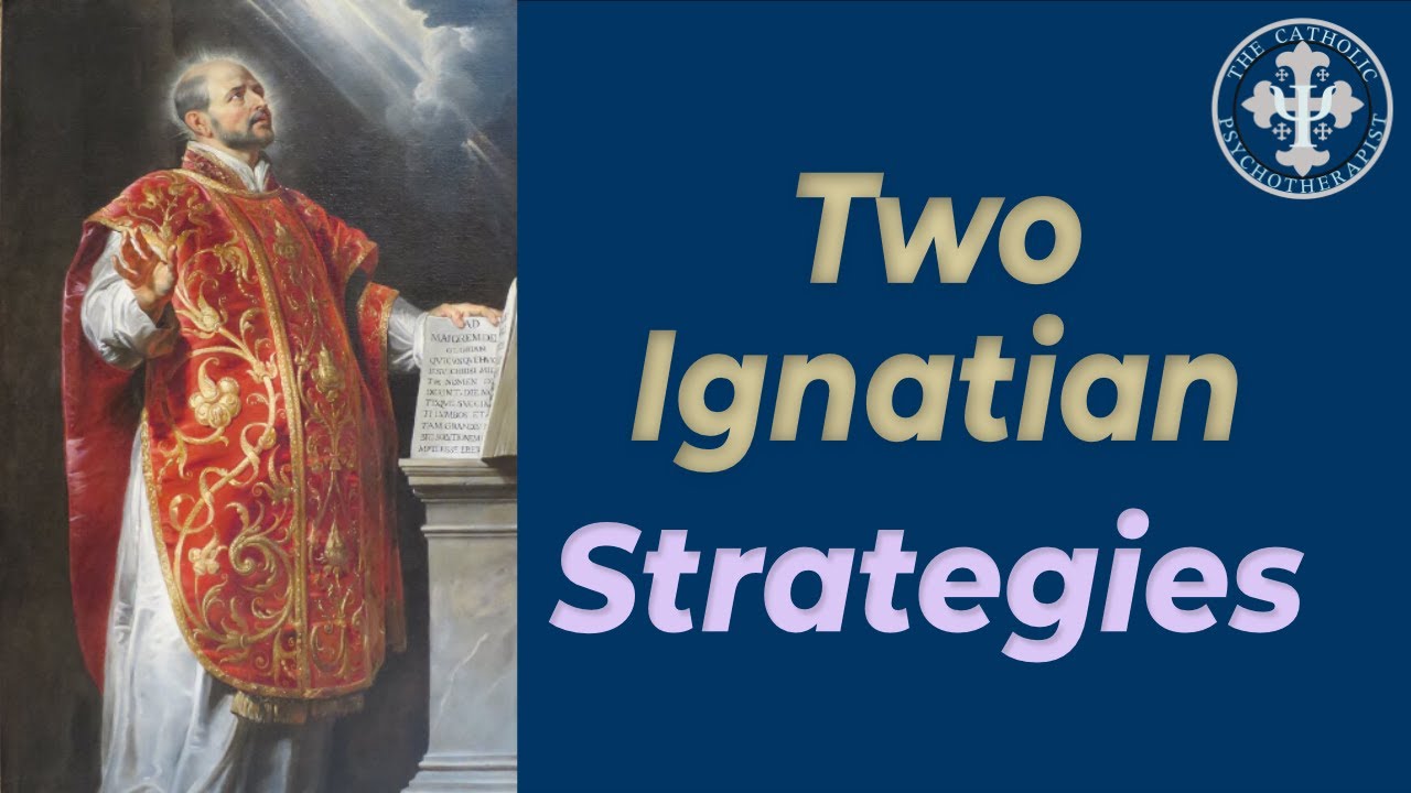 Two Ignatian Strategies for Surviving Depression!