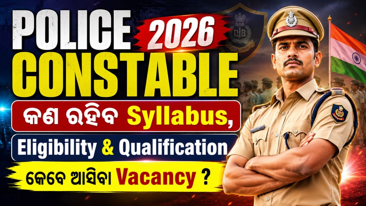 Odisha Police Constable 2026 Notification | Syllabus, Eligibility & Vacancy Update