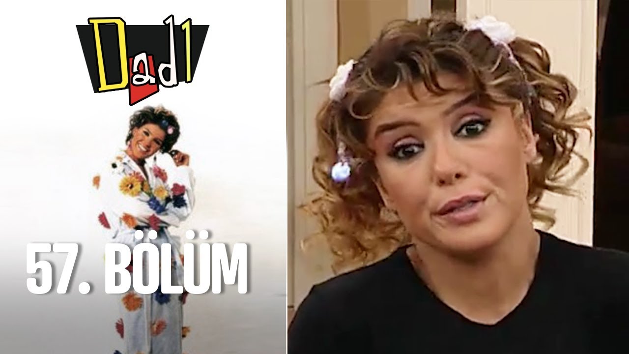 Dadı 57. Bölüm