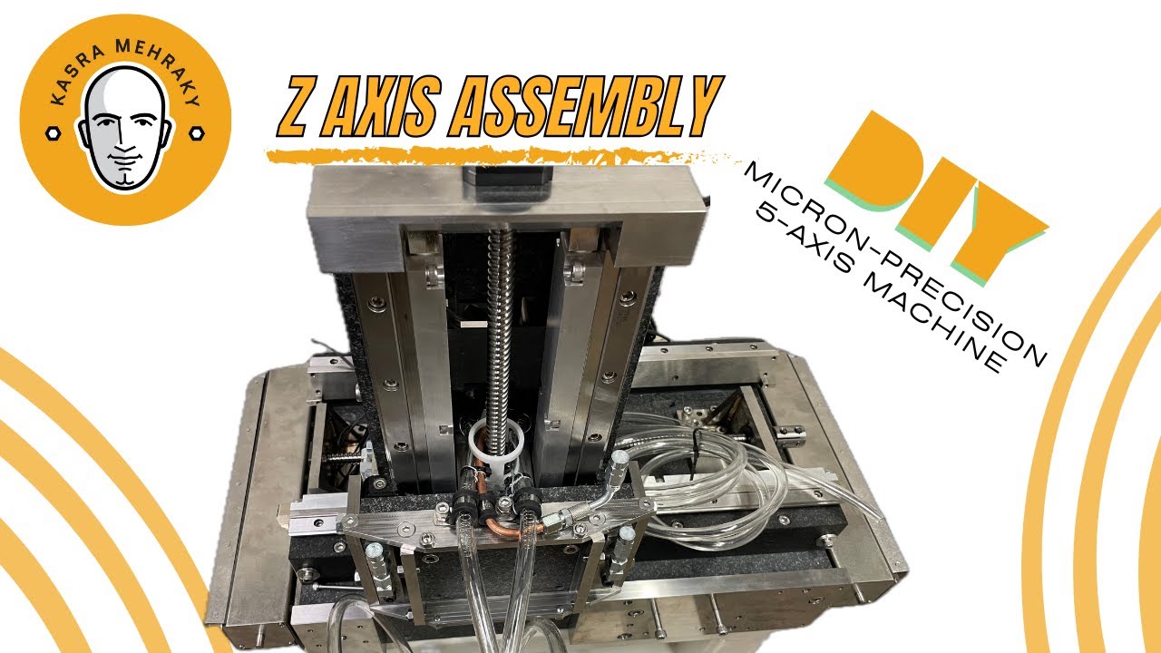 DIY 5 Axis Machine, Z Axis Components - E005