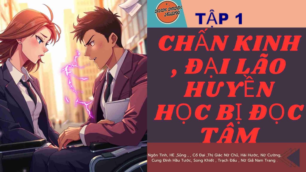 TẬP 1 / CHẤN KINH , ĐẠI LÃO HUYỀN HỌC BỊ ĐỌC TÂM
