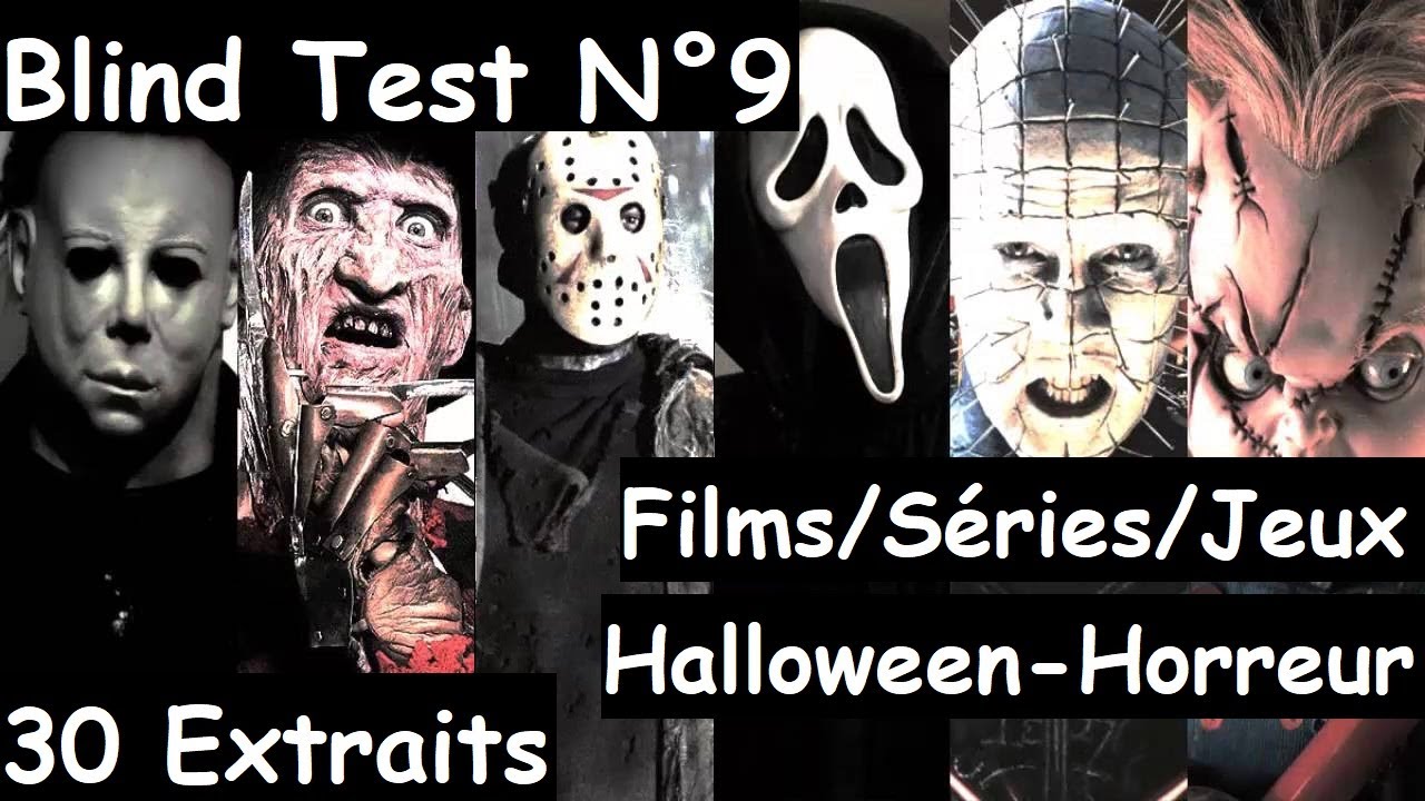 Blind Test N°9 - Films/Séries/Jeux: Halloween-Horreur (30 Extraits)