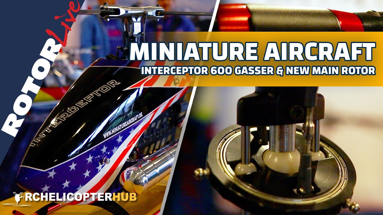 Miniature Aircraft: New Main Rotor & Interceptor 600 Gasser RC helicopter