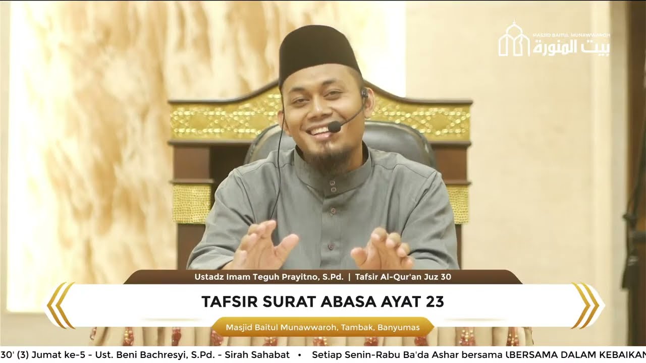 LIVE: Tafsir Al-Qur'an Juz 30 - Surat Abasa Ayat 23 - Ustadz Imam Teguh Prayitno, S.Pd.