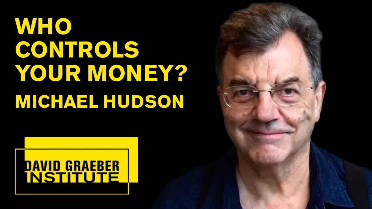 Michael Hudson On Money, Debt and Privatisation.