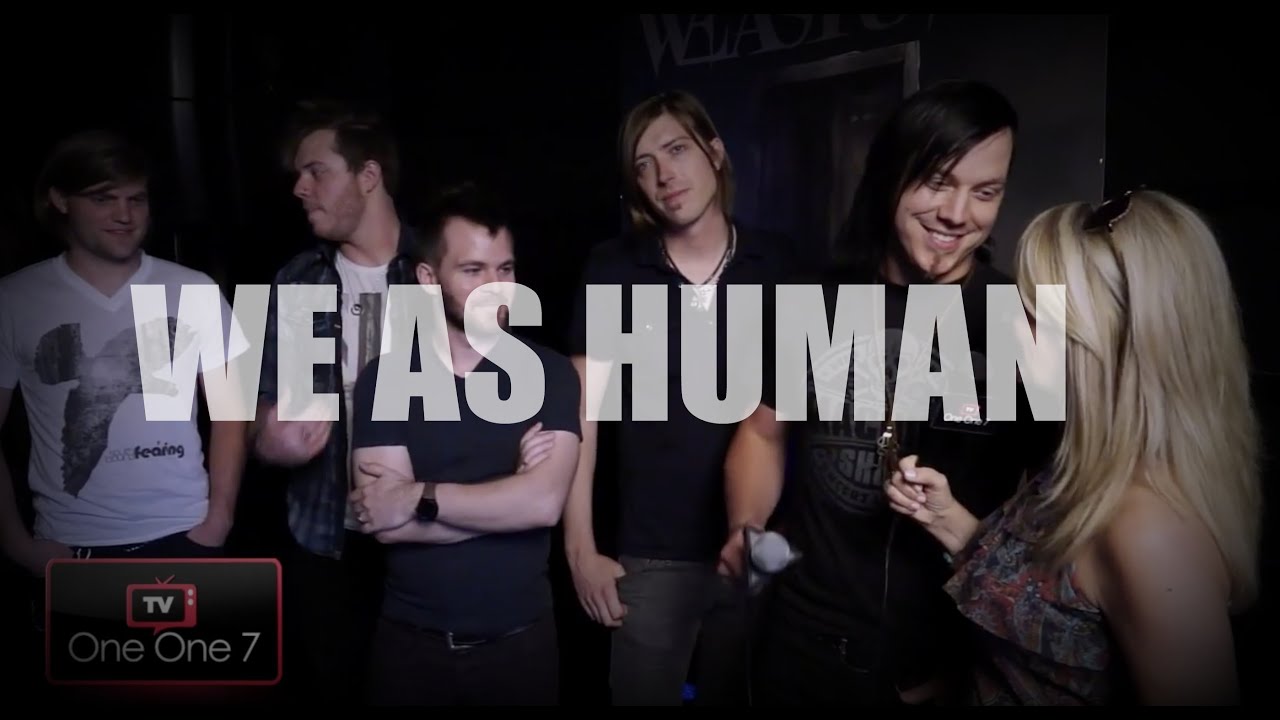 We As Human  - Video Release For Strike Back | ONE ONE 7 TV