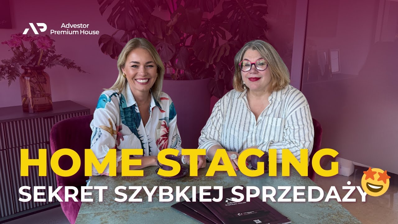 Home staging – sekret szybkiej sprzedaży nieruchomości