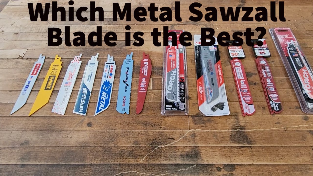 Which Metal Sawzall (Reciprocating Saw) Blade is The Best? Diablo/Milwaukee/Lenox/Bosch