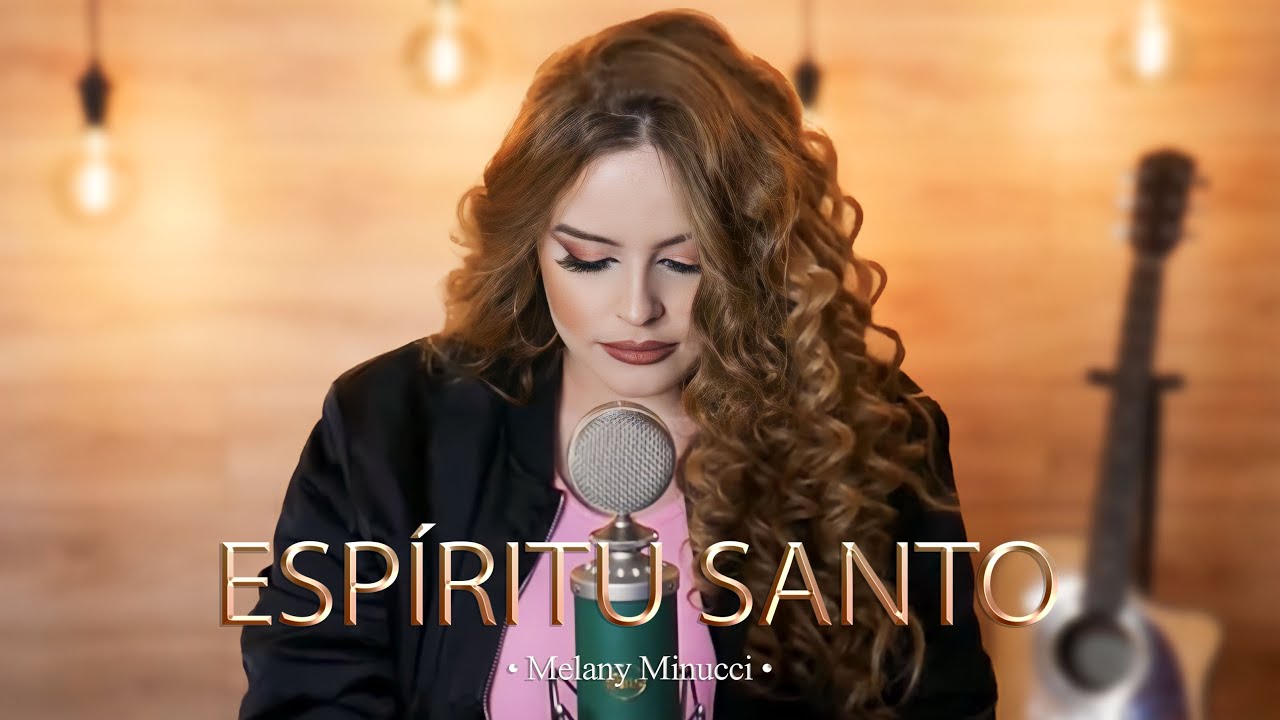 ESPÍRITU SANTO (cover | Ruth Jimenez) || MELANY MINUCCI